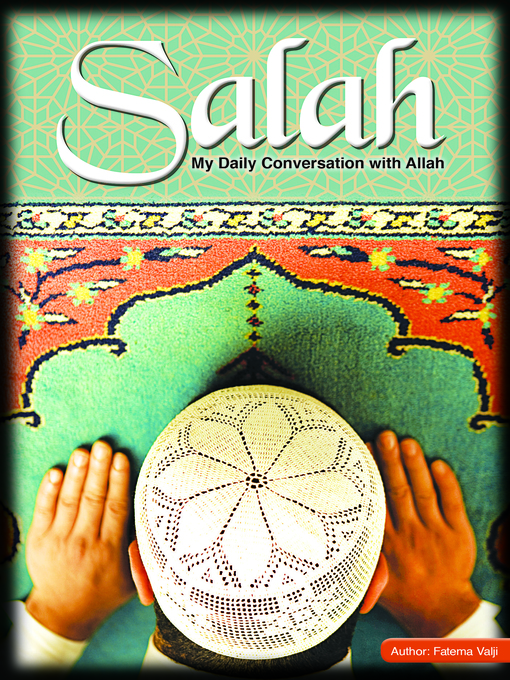 Title details for Salaah- My Daily Conversation With Allah by Fatema Valji - Available